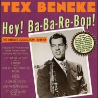 Beneke Tex - Hey! Ba-Ba-Re-Bop! The Singles Coll in der Gruppe CD / Pop-Rock bei Bengans Skivbutik AB (4209929)