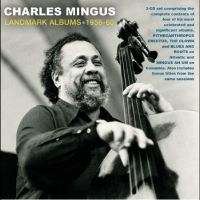 Mingus Charles - Landmark Albums 1956-60 in der Gruppe CD / Jazz bei Bengans Skivbutik AB (4209937)