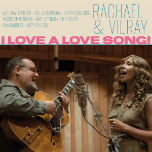 Rachael & Vilray - I Love A Love Song! in der Gruppe CD / Jazz bei Bengans Skivbutik AB (4210510)