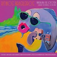 Ritmos Brasileiros - Bacalhau De Lofoten - Sanger Fra Br in der Gruppe CD / Pop-Rock bei Bengans Skivbutik AB (4210586)