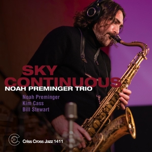 Noah Preminger Trio - Sky Continuous in der Gruppe CD / Jazz bei Bengans Skivbutik AB (4211644)