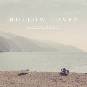 Hollow Coves - Wanderlust in der Gruppe UNSERE TIPPS / Weihnachtsgeschenktipp Vinyl bei Bengans Skivbutik AB (4211814)