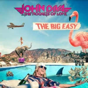 John Diva & The Rockets Of Love - Big Easy in der Gruppe CD bei Bengans Skivbutik AB (4213712)