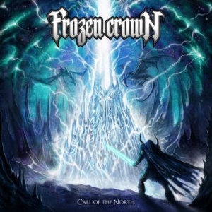 Frozen Crown - Call Of The North (Digipack) in der Gruppe CD bei Bengans Skivbutik AB (4213756)