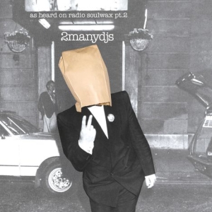 2Manydjs - As Heard On Radio Soulwax Pt. 2 in der Gruppe CD bei Bengans Skivbutik AB (4214025)