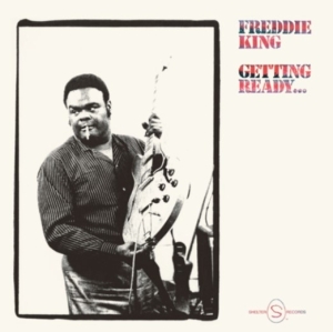 Freddie King - Getting Ready in der Gruppe VINYL / Blues,Jazz bei Bengans Skivbutik AB (4214087)