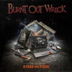 Burnt Out Wreck - Stand And Fight in der Gruppe CD / Pop-Rock bei Bengans Skivbutik AB (4214385)