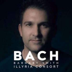 Smith Barnaby With Illyria Consort - Barnaby Smith: Bach in der Gruppe CD / Pop-Rock bei Bengans Skivbutik AB (4214402)