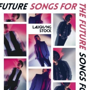 Laughing Stock - Songs For The Future in der Gruppe -Start BOR1 bei Bengans Skivbutik AB (4216034)