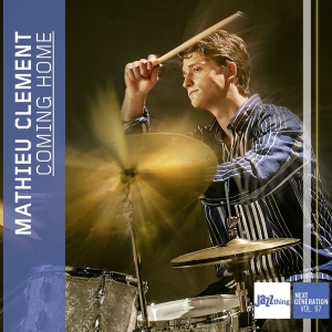 Mathieu Clement - Coming Home - Jazz Thing Next Generation Vol. 97 in der Gruppe CD / Jazz bei Bengans Skivbutik AB (4216045)