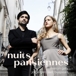 Manon & Jorge Gonzalez Buajasan Galy - Nuits Parisiennes in der Gruppe CD / Klassiskt,Övrigt bei Bengans Skivbutik AB (4216827)