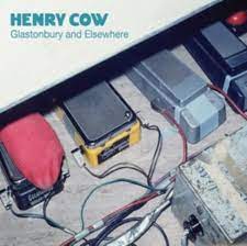 Henry Cow - Glastonbury And Elsewhere in der Gruppe CD / Pop-Rock bei Bengans Skivbutik AB (4218105)