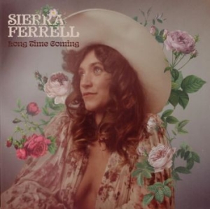 Sierra Ferrell - Long Time Coming in der Gruppe CD bei Bengans Skivbutik AB (4218435)