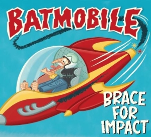 Batmobile - Brace For Impact in der Gruppe CD bei Bengans Skivbutik AB (4219362)