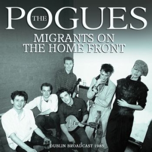 The Pogues - Migrants On The Home Front in der Gruppe CD bei Bengans Skivbutik AB (4219529)