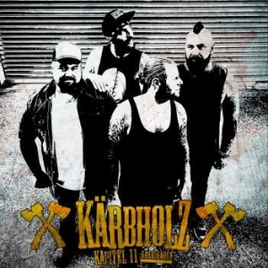 Kärbholz - Kapitel 11: Barrikaden (Digipack) in der Gruppe CD / Hårdrock bei Bengans Skivbutik AB (4219721)