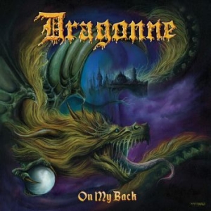 Dragonne - On My Back in der Gruppe CD / Hårdrock bei Bengans Skivbutik AB (4220640)