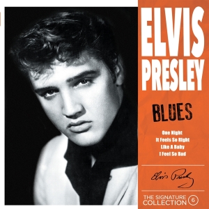 Presley Elvis - Signature Collection No. 6 - Blues in der Gruppe CD / Pop-Rock,Övrigt bei Bengans Skivbutik AB (4220771)