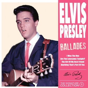 Presley Elvis - Signature Collection No. 5 - Ballades in der Gruppe CD / Pop-Rock,Övrigt bei Bengans Skivbutik AB (4220784)