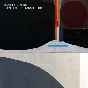 Quartetto Mirus - Schnittke Stravinsky Ades in der Gruppe UNSERE TIPPS / Weihnachtsgeschenktipp Vinyl bei Bengans Skivbutik AB (4221010)