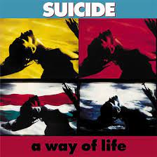 Suicide - A Way Of Life in der Gruppe UNSERE TIPPS / Weihnachtsgeschenktipp Vinyl bei Bengans Skivbutik AB (4221313)