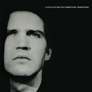 Lloyd Cole And The Commotions - Mainstream in der Gruppe VINYL / Pop-Rock bei Bengans Skivbutik AB (4222185)