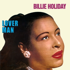 Billie Holiday - Lover Man in der Gruppe UNSERE TIPPS / Weihnachtsgeschenktipp Vinyl bei Bengans Skivbutik AB (4222788)