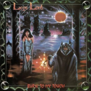 Liege Lord - Burn To My Touch (Digipack) in der Gruppe CD / Hårdrock bei Bengans Skivbutik AB (4223437)