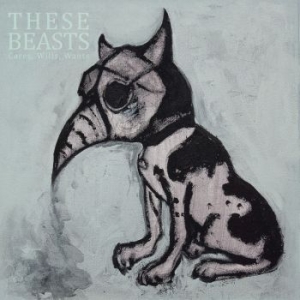 These Beasts - Cares, Wills, Wants (Digipack) in der Gruppe CD bei Bengans Skivbutik AB (4223744)