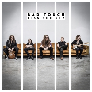 Bad Touch - Kiss The Sky in der Gruppe CD / Pop-Rock bei Bengans Skivbutik AB (4224080)