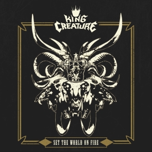 King Creature - Set The World On Fire in der Gruppe CD / Hårdrock bei Bengans Skivbutik AB (4224082)