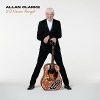 Allan Clarke - I'll Never Forget in der Gruppe UNSERE TIPPS / Weihnachtsgeschenktipp CD bei Bengans Skivbutik AB (4224423)