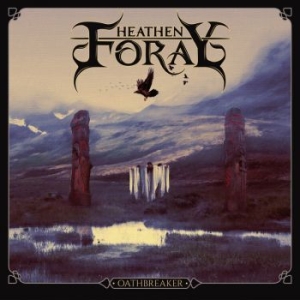 Heathen Foray - Oathbreaker (Digipack) in der Gruppe CD bei Bengans Skivbutik AB (4224809)