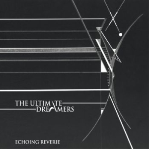 Ultimate Dreamers The - Echoing Reverie in der Gruppe CD bei Bengans Skivbutik AB (4224810)