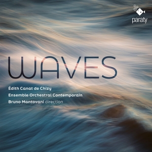 Ensemble Orchestral Contemporain - Canat De Chizy: Waves in der Gruppe CD / Klassiskt,Övrigt bei Bengans Skivbutik AB (4224886)