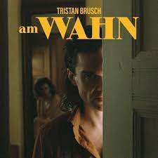 Brusch Tristan - Am Wahn in der Gruppe VINYL / Pop-Rock bei Bengans Skivbutik AB (4224900)