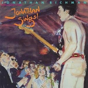 Jonathan Richman & The Modern - Jonathan Sings! in der Gruppe VINYL / Pop-Rock bei Bengans Skivbutik AB (4225023)