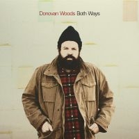 Woods Donovan - Both Ways in der Gruppe UNSERE TIPPS / Weihnachtsgeschenktipp Vinyl bei Bengans Skivbutik AB (4225290)