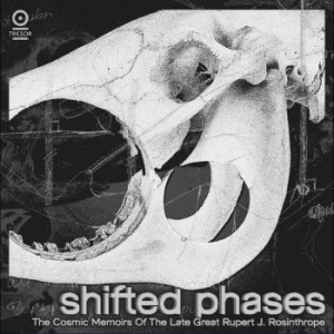 Shifted Phases - The Cosmic Memoirs - Of The Late Great Rupert J. Rosinth in der Gruppe CD / Pop-Rock bei Bengans Skivbutik AB (4225353)