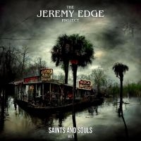 Jeremy Edge Project The - Saints & Souls Vol 2 in der Gruppe CD / Pop-Rock bei Bengans Skivbutik AB (4225362)