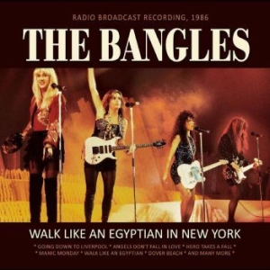 Bangles The - Walk Like An Egyptian In New York in der Gruppe CD / Pop-Rock bei Bengans Skivbutik AB (4225604)