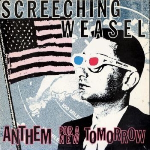 Screeching Weasel - Anthem For A New Tomorrow (30Th Ann in der Gruppe CD / Pop-Rock bei Bengans Skivbutik AB (4225620)