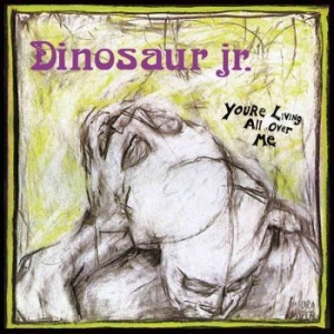 Dinosaur Jr - Youre Living All Over Me in der Gruppe CD / Pop-Rock bei Bengans Skivbutik AB (4226866)