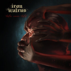 Iron Walrus - Tales Never Told (Digipack) in der Gruppe CD / Hårdrock bei Bengans Skivbutik AB (4227161)