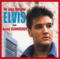 Presley Elvis - He Was The One (Elvis Sings Aaron Schroeder) in der Gruppe UNSERE TIPPS / Record Store Day / RSD2023 bei Bengans Skivbutik AB (4228000)