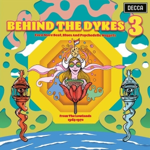 Various - Behind The Dykes 3 (Even More, Beat, Blues And Psychedelic Nuggets From The Lowlands 1965-1972) in der Gruppe UNSERE TIPPS / Record Store Day / RSD2023 bei Bengans Skivbutik AB (4229420)