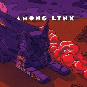 Among Lynx - Once In A Blue Moon in der Gruppe CD bei Bengans Skivbutik AB (4229839)