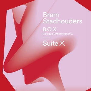 Bram | B. O. X Stadhouders - Suite X in der Gruppe UNSERE TIPPS / Weihnachtsgeschenktipp CD bei Bengans Skivbutik AB (4230641)