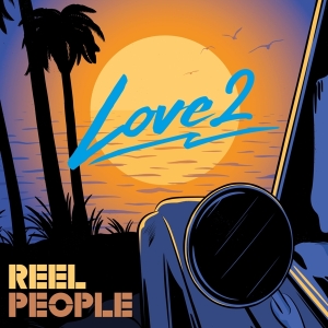 Reel People - Love 2 in der Gruppe CD / RnB-Soul bei Bengans Skivbutik AB (4231892)