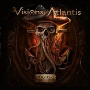 Visions Of Atlantis - Pirates Over Wacken in der Gruppe CD / Hårdrock bei Bengans Skivbutik AB (4232129)